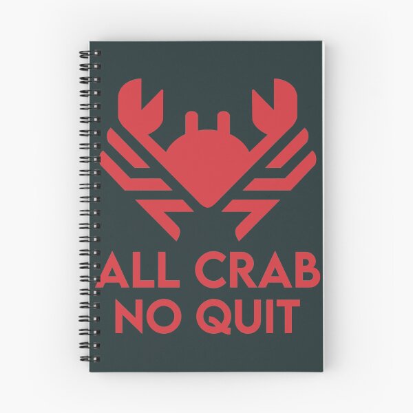 Item preview, All Crab No Quit designed and sold by JosiahaRegan.