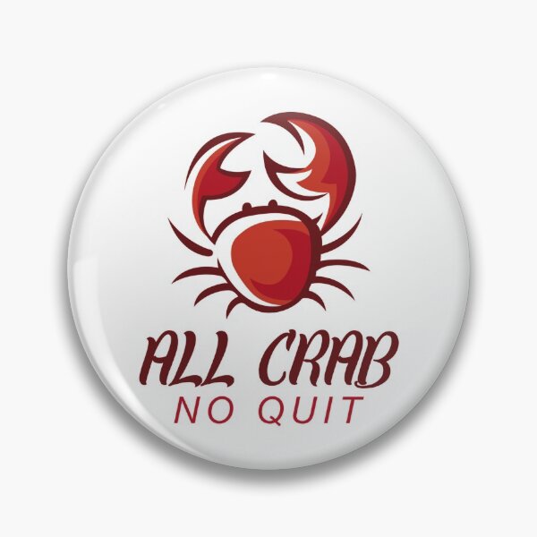 Item preview, All Crab No Quit designed and sold by JosiahaRegan.