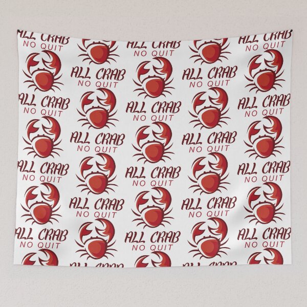 Item preview, All Crab No Quit designed and sold by JosiahaRegan.