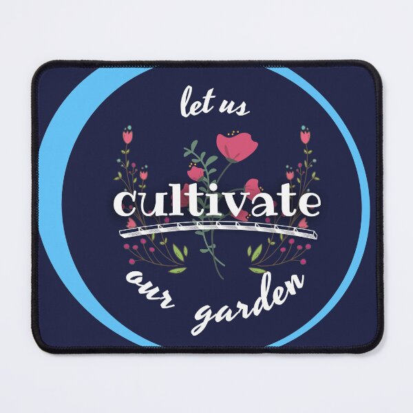 Item preview, Let Us Cultivate Our Garden designed and sold by TandemDesigns.