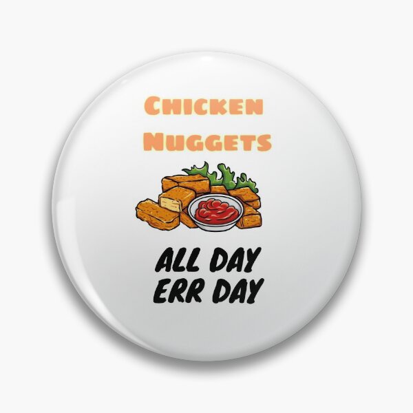 Item preview, Chicken Nuggets all day designed and sold by Zizza Designs.