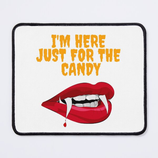 Item preview, Im here just for the candy - Dracula designed and sold by CreativeFrog.
