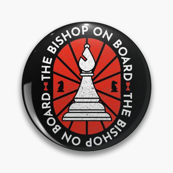 Item preview, The Bishop on Board - Chess Player Quotes - Gambit Pawn Game Check Mate Champion designed and sold by Ranggasme.