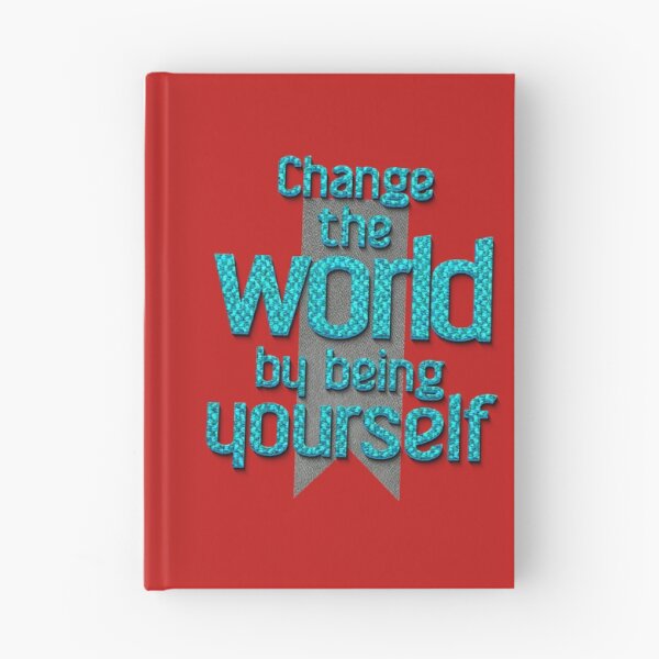 Item preview, Change the world by being yourself. – Amy Poehler designed and sold by Klementsen.
