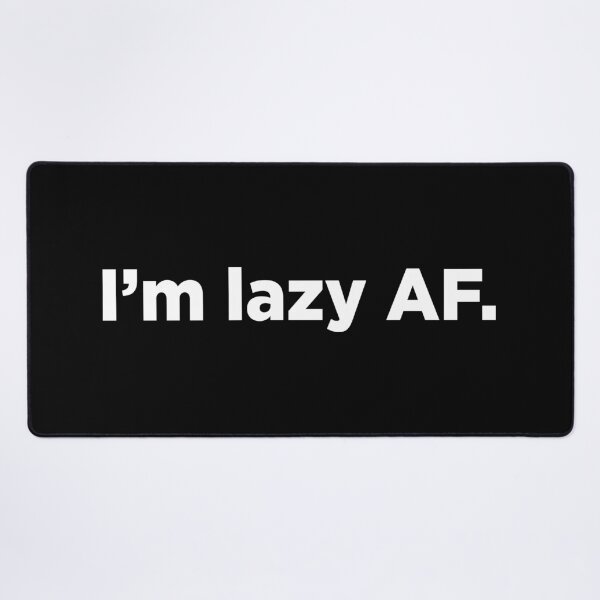 Item preview, I'm Lazy AF. 2 designed and sold by Memefy.