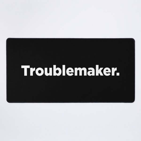 Item preview, Troublemaker. 2 designed and sold by Memefy.