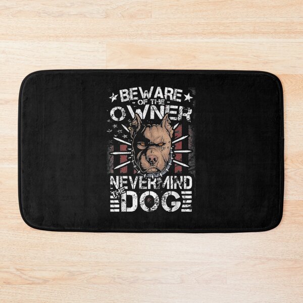 Item preview, Nevermind The Dog Beware Of The Owner, Pitbull  designed and sold by JethroShop.