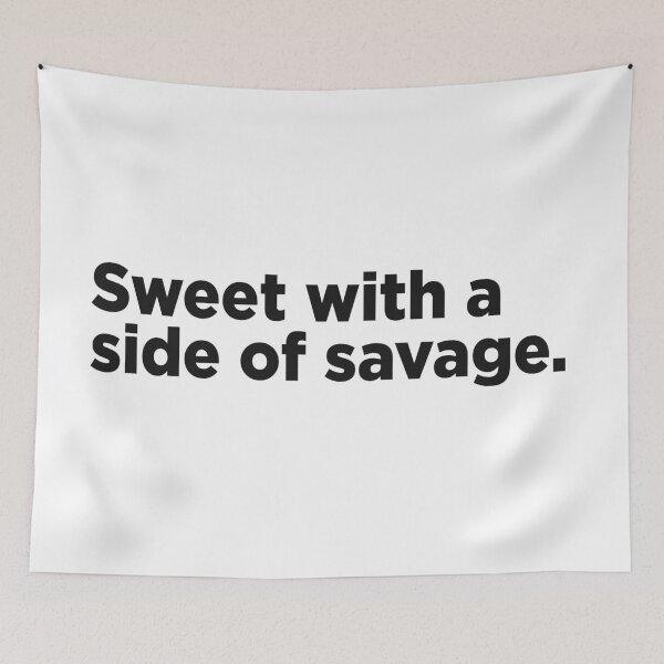 Item preview, Sweet With A Side Of Savage. designed and sold by Memefy.