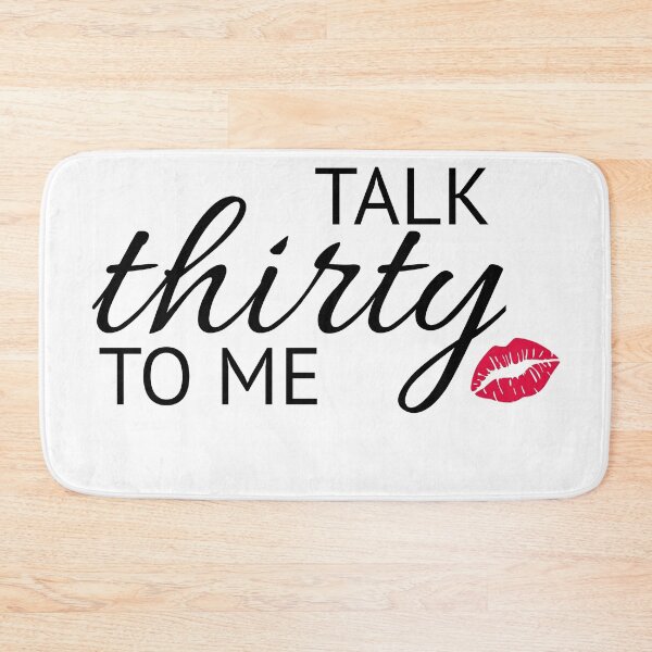 Item preview, Talk Thirty To Me - Birthday Gift  designed and sold by Marq07.