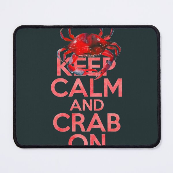 Item preview, Keep Calm And Crab On designed and sold by JosiahaRegan.