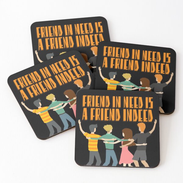 Item preview, Friend In Need Is A Friend Indeed designed and sold by NuarzDesign.