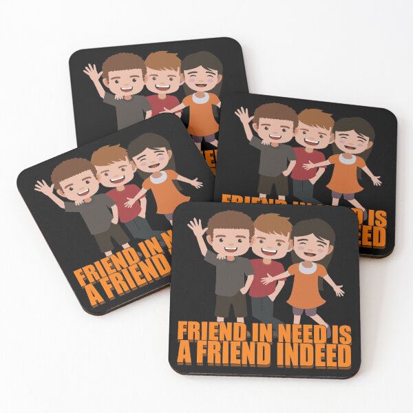 Item preview, Friend In Need Is A Friend Indeed designed and sold by NuarzDesign.