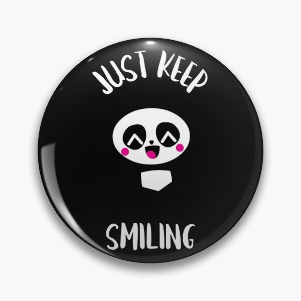 Item preview, Just Keep Smiling Panda Design  designed and sold by RappaportGent.