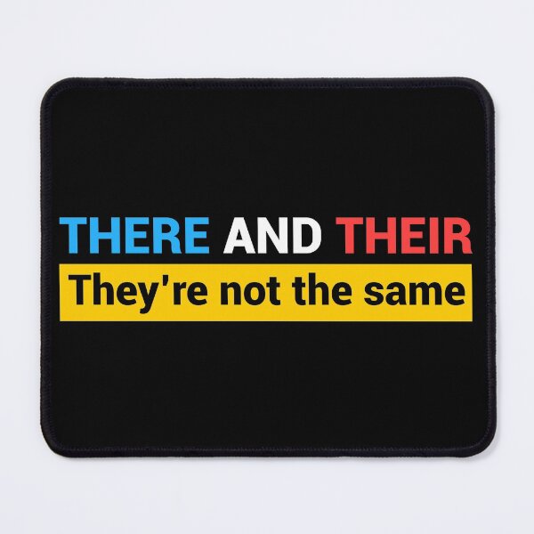 Item preview, There and Their They're not the same designed and sold by mrhighsky.