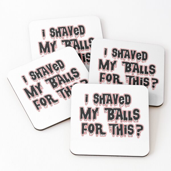 Item preview, I Shaved My Balls For This designed and sold by TracyMcConnell.