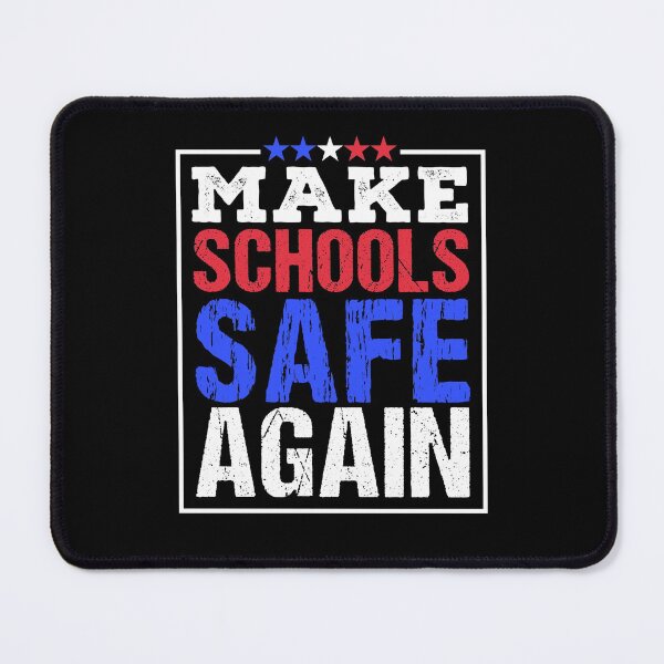 Item preview, Make Schools Safe Again designed and sold by mrhighsky.