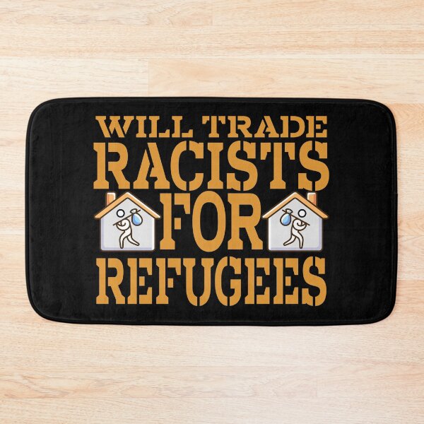 Item preview, Will trade racists for refugee designed and sold by 1DaisyChainLane.