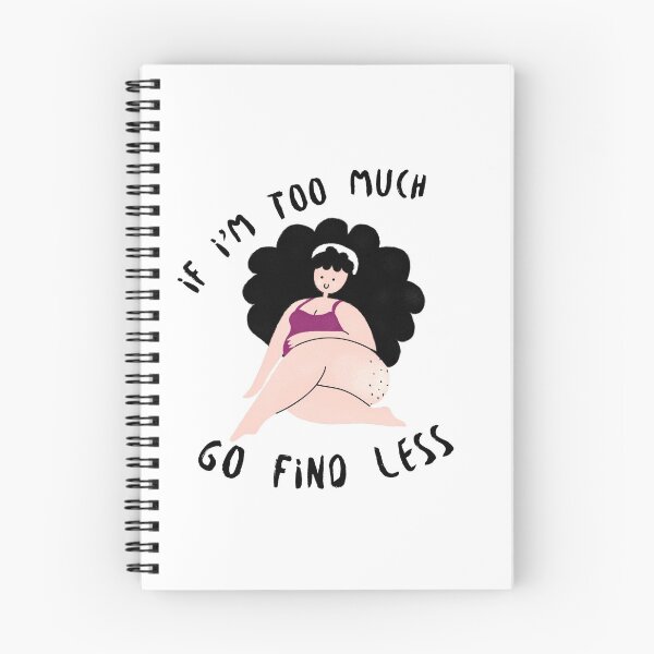 Item preview, If I'm too much then go find less designed and sold by FabulousBites.