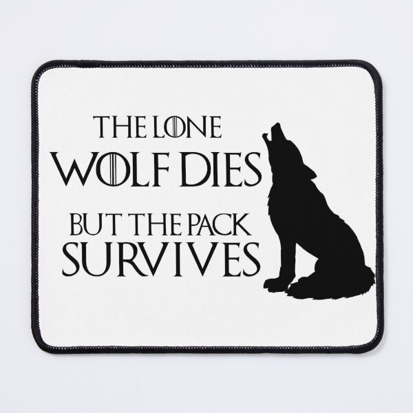 Item preview, The Lone Wolf Dies But The Pack Survives designed and sold by emzimerch1.