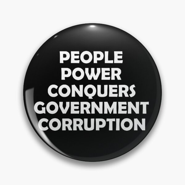 Item preview, PEOPLE POWER CONQUERS GOVERNMENT CORRUPTION designed and sold by DomGDesign.