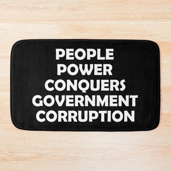 Item preview, PEOPLE POWER CONQUERS GOVERNMENT CORRUPTION designed and sold by DomGDesign.