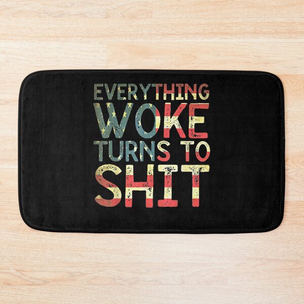 Item preview, Everything Woke Turns To Shit  designed and sold by AlvaShop.