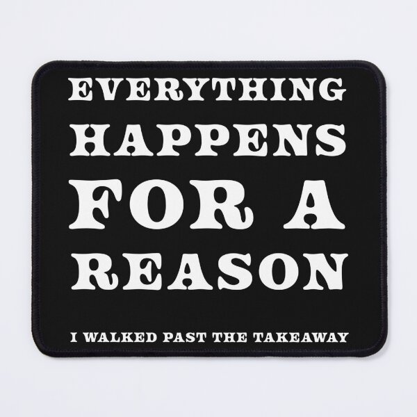 Item preview, Everything happens for a reason designed and sold by LPDesignsUK.