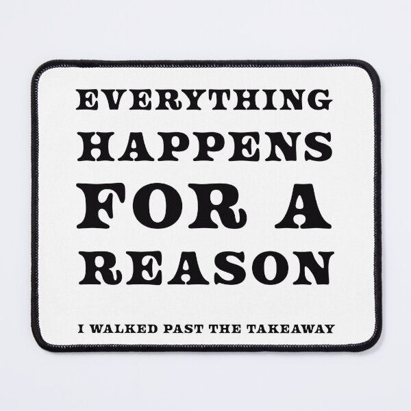 Item preview, Everything for a reason designed and sold by LPDesignsUK.