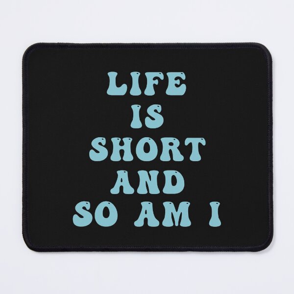 Item preview, life is short designed and sold by LPDesignsUK.