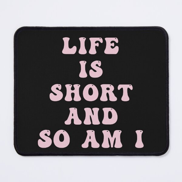 Item preview, life is short designed and sold by LPDesignsUK.