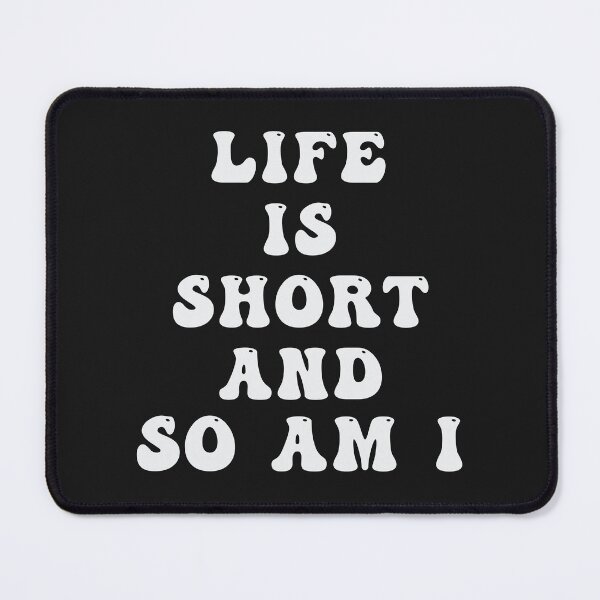 Item preview, life is short designed and sold by LPDesignsUK.
