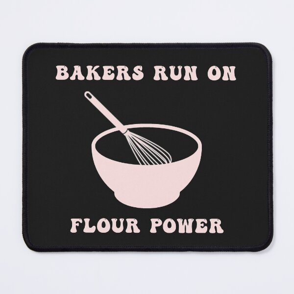 Item preview, Bakers run on flour power designed and sold by LPDesignsUK.