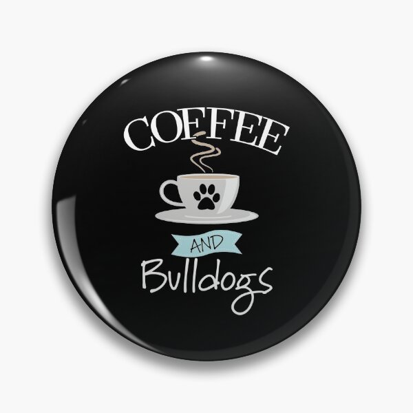 Item preview, Coffee And Bulldogs designed and sold by kudostees.