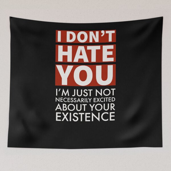 Item preview, I Don't Hate You designed and sold by Nuvur.
