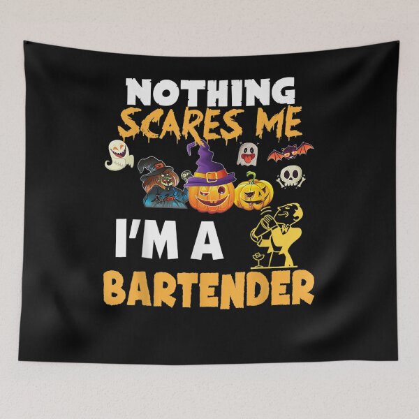 Item preview,  Nothing Scares Bartender Cant Halloween Scary designed and sold by mchargue12.