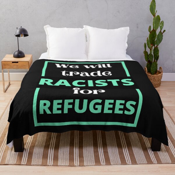 Item preview, we will trade racists for refugees designed and sold by Tulips2.