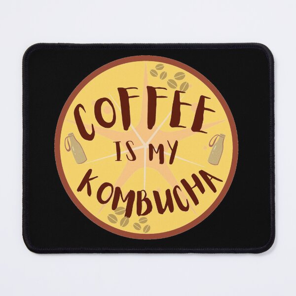 Item preview, Coffee is my Kombucha designed and sold by Manoroma.