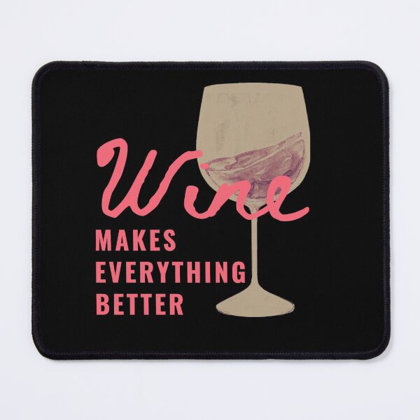 Item preview, Wine makes everything better in red black quote designed and sold by Manoroma.