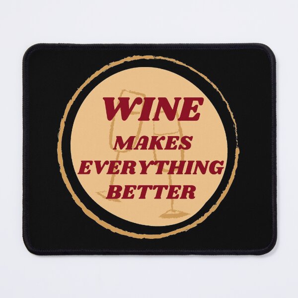Item preview, Wine makes everything better badge designed and sold by Manoroma.