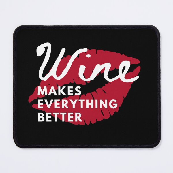 Item preview, Wine makes everything better designed and sold by Manoroma.