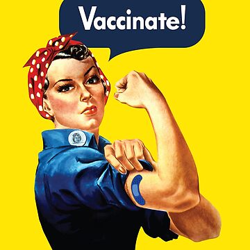 Artwork thumbnail, Rosie the Riveter Vaccination - Vaccinate! by OwlishArts