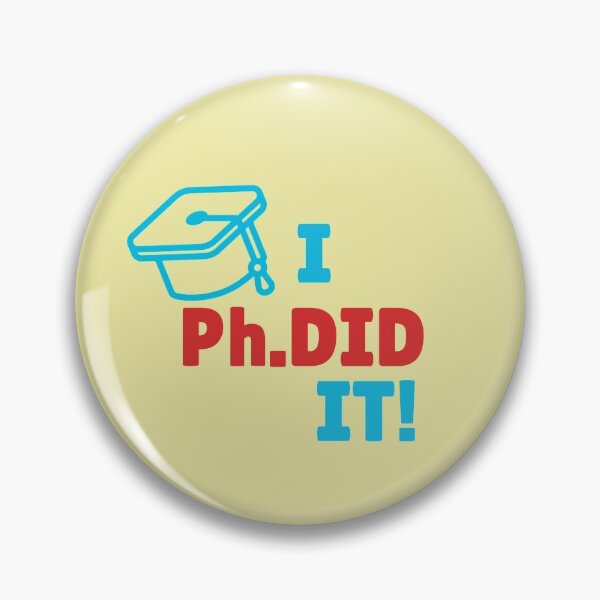 Item preview, I Ph.DID IT! designed and sold by el-li-1.