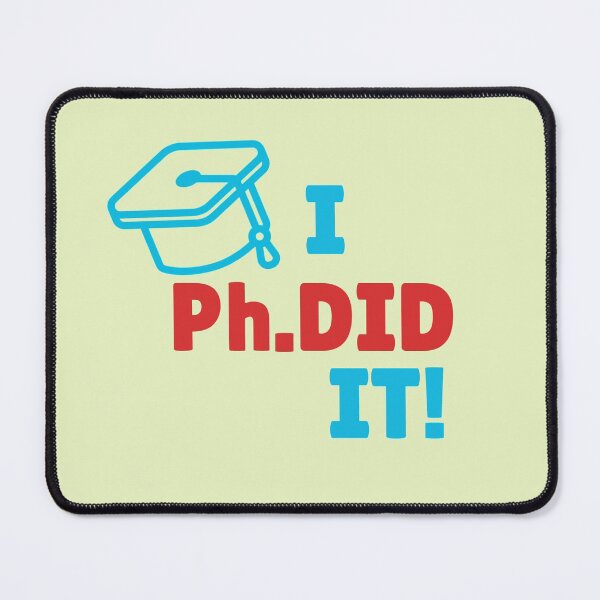 Item preview, I Ph.DID IT! designed and sold by el-li-1.