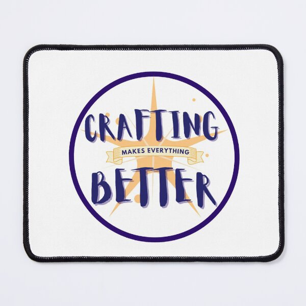 Item preview, Crafting makes everything better badge designed and sold by Manoroma.