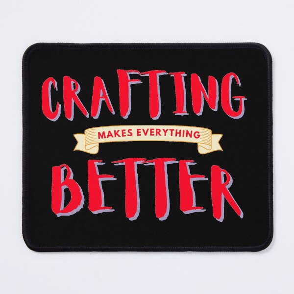 Item preview, Crafting makes everything better banner designed and sold by Manoroma.