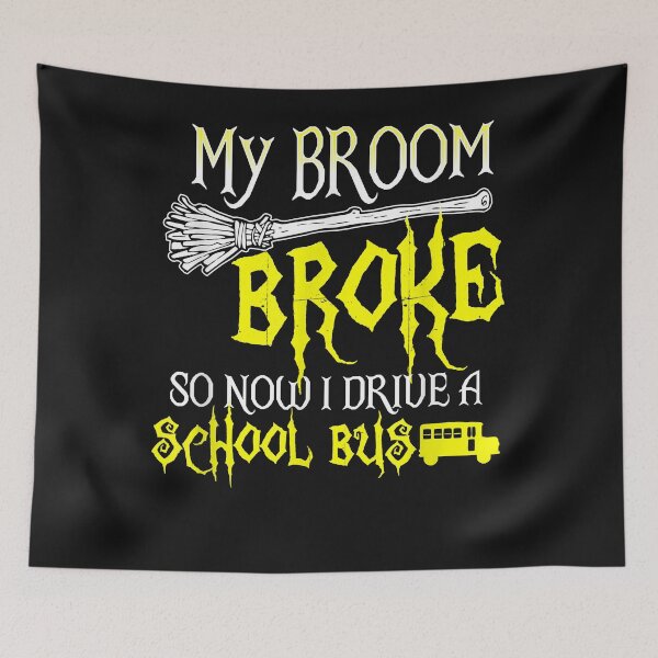 Item preview, Bus Driver Funny Halloween T-shirt Broom Broke School Shirt designed and sold by lizamcdermott.