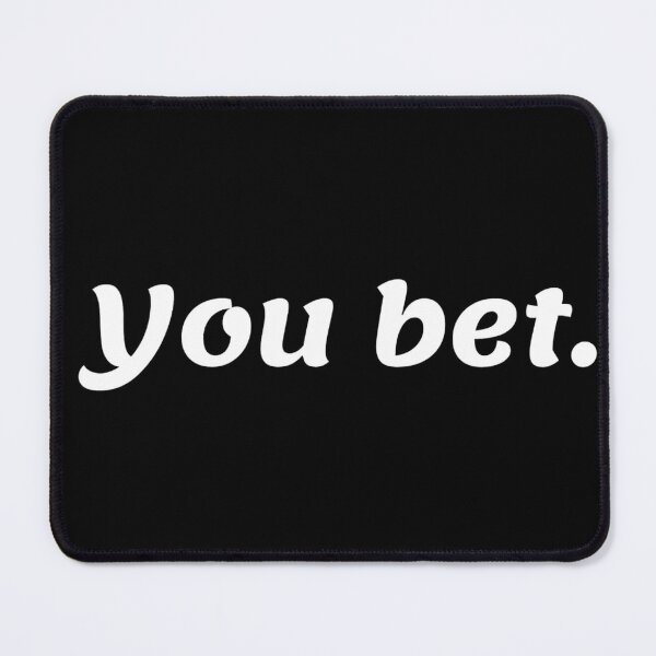 Item preview, You wanna bet period designed and sold by Manoroma.