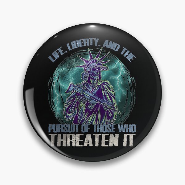 Item preview, Life, Liberty, And The Pursuit Of Those Who Threaten It . designed and sold by ZerinaYasutake.