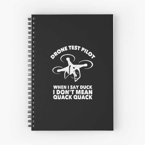Item preview, Drone T-ShirtDrone Test Pilot - When I Say Duck I Don't Mean Quack Quack designed and sold by StricklerShari.