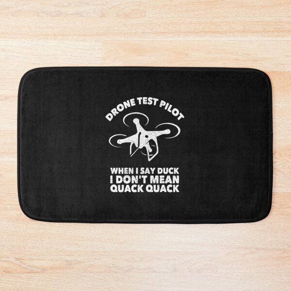Item preview, Drone T-ShirtDrone Test Pilot - When I Say Duck I Don't Mean Quack Quack designed and sold by StricklerShari.